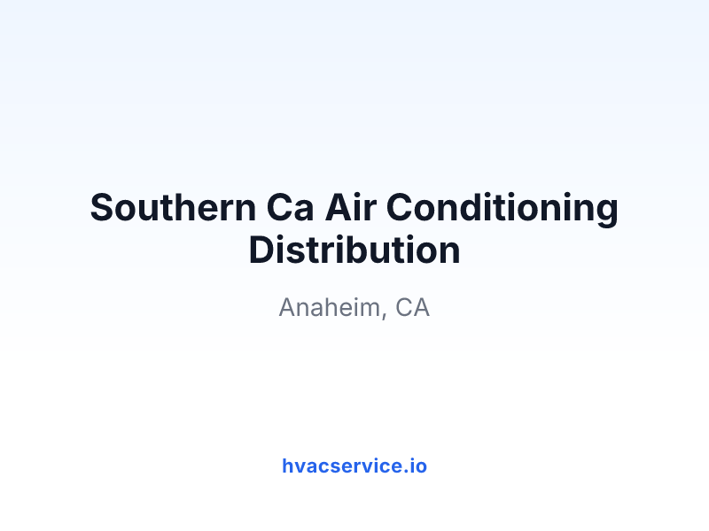 Southern Ca Air Conditioning Distribution