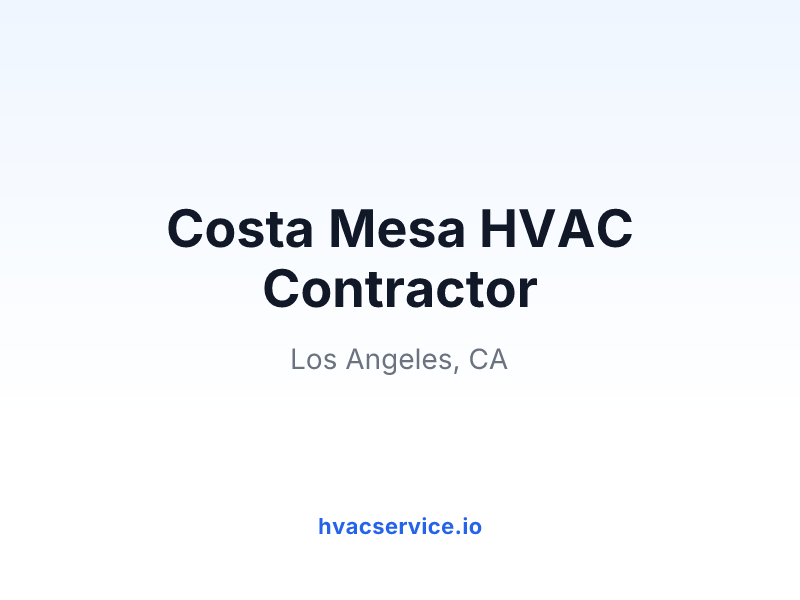 Costa Mesa HVAC Contractor