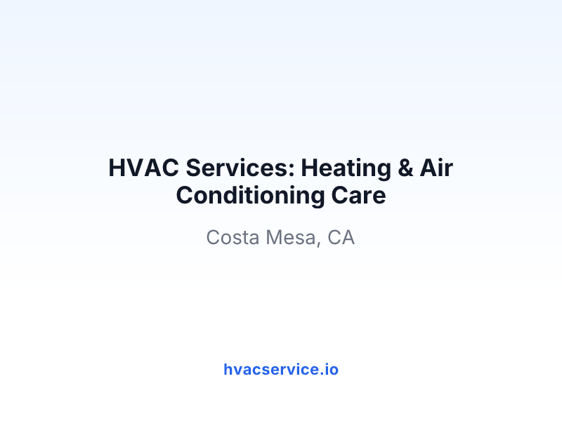 HVAC Services: Heating & Air Conditioning Care