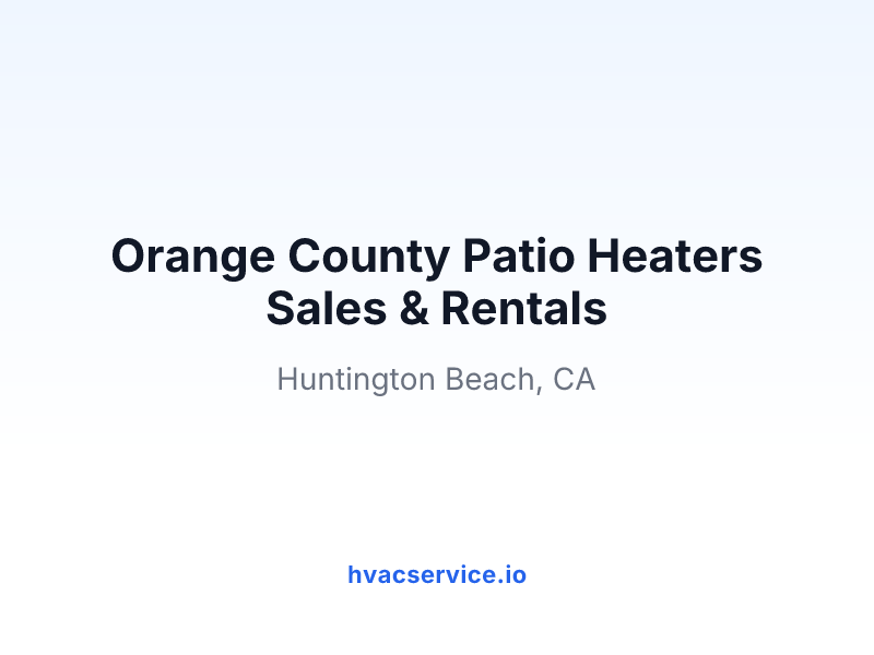 Orange County Patio Heaters Sales & Rentals