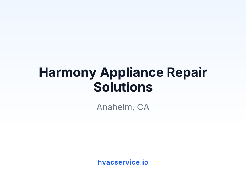 Harmony Appliance Repair Solutions
