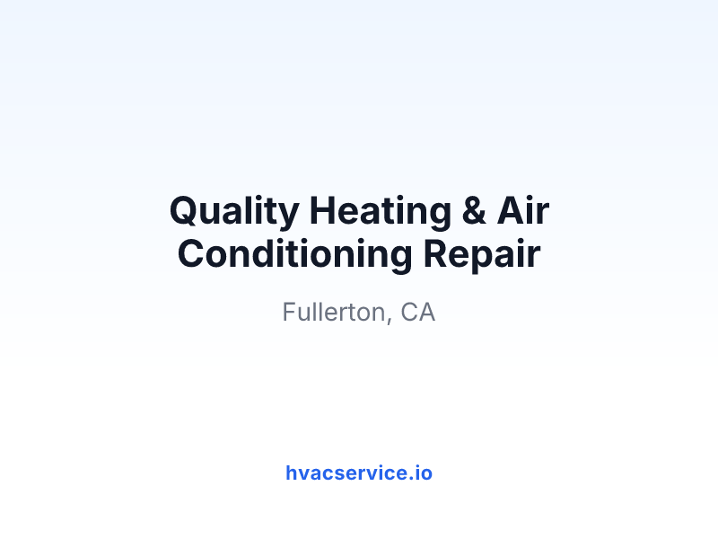 Quality Heating & Air Conditioning Repair
