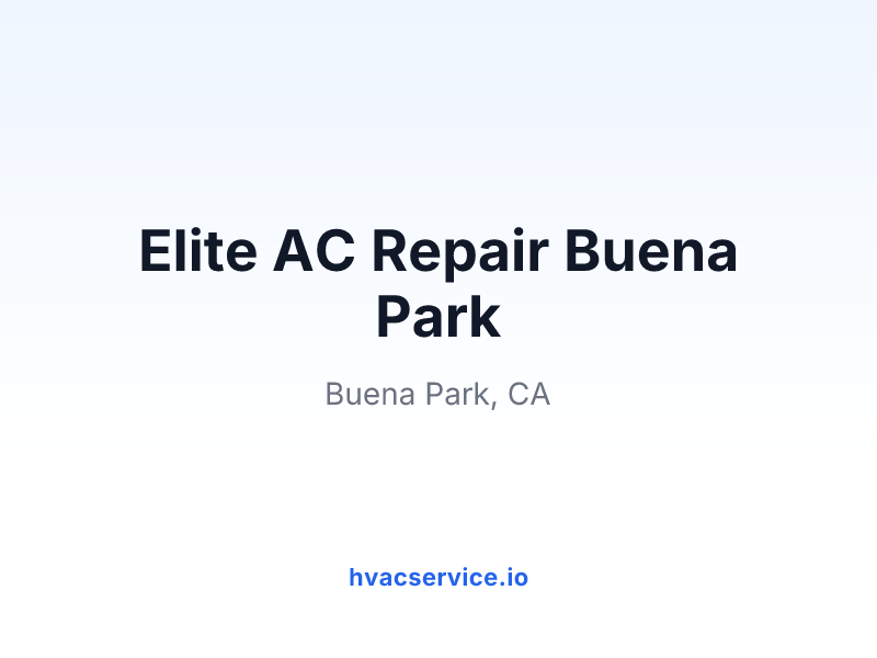 Elite AC Repair Buena Park