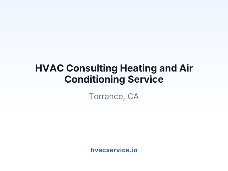 HVAC Consulting Heating and Air Conditioning Service