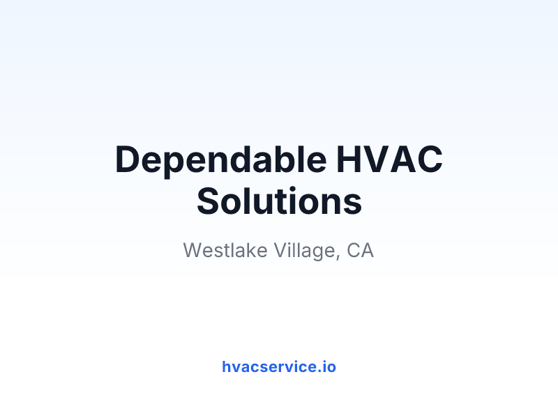 Dependable HVAC Solutions