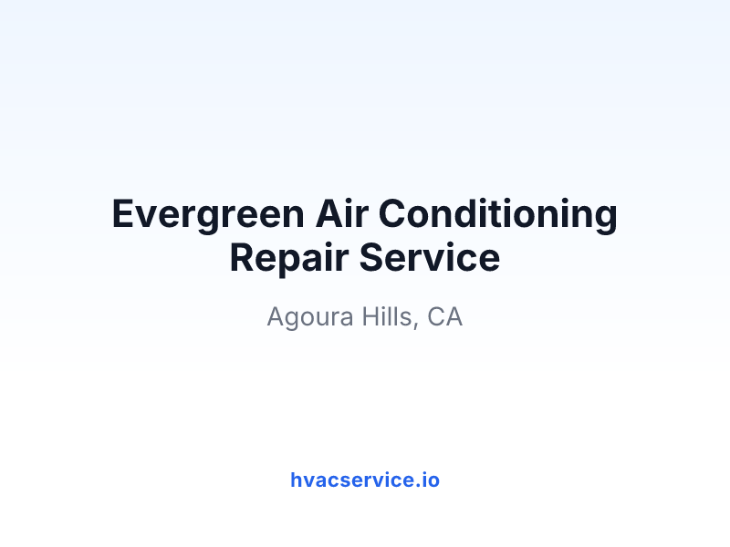 Evergreen Air Conditioning Repair Service