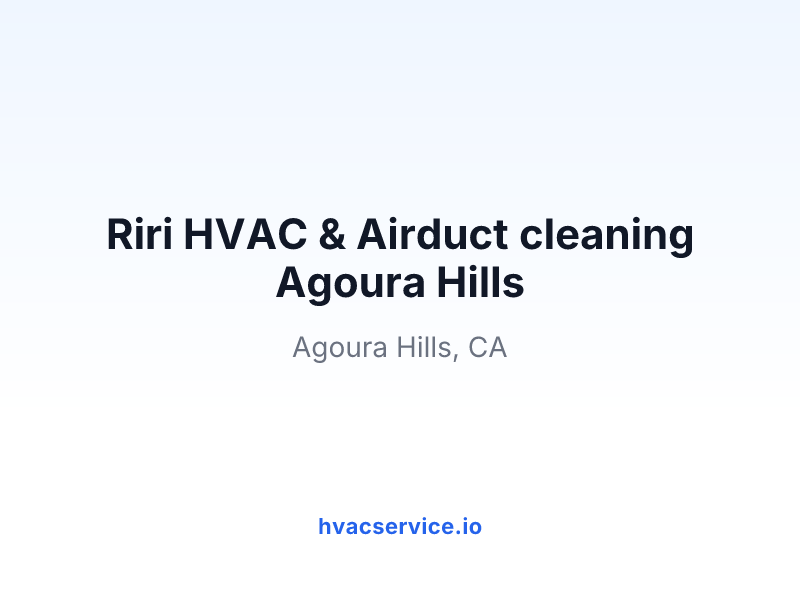 Riri HVAC & Airduct cleaning Agoura Hills