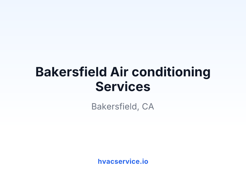Bakersfield Air conditioning Services