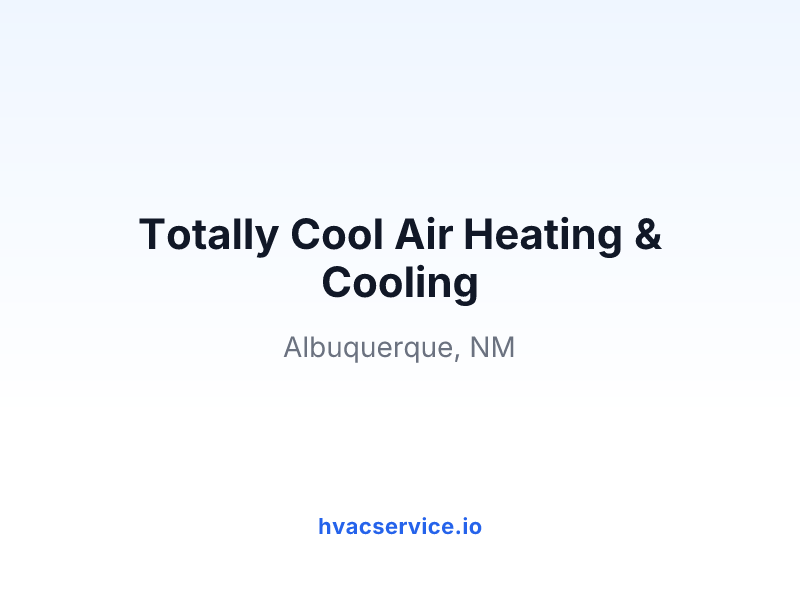 Totally Cool Air Heating & Cooling