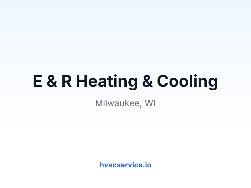 E & R Heating & Cooling