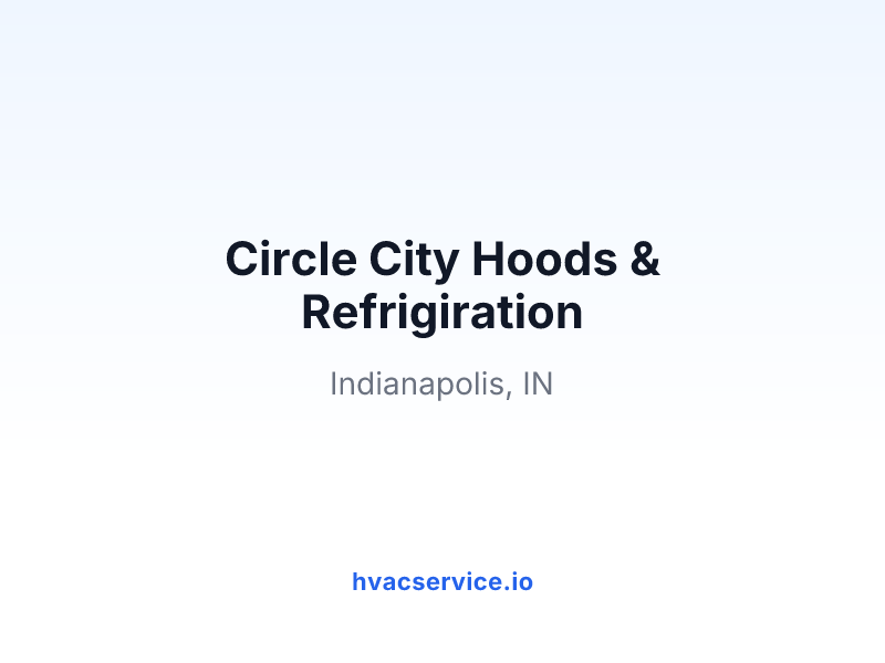 Circle City Hoods & Refrigiration