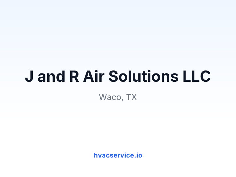 J and R Air Solutions LLC