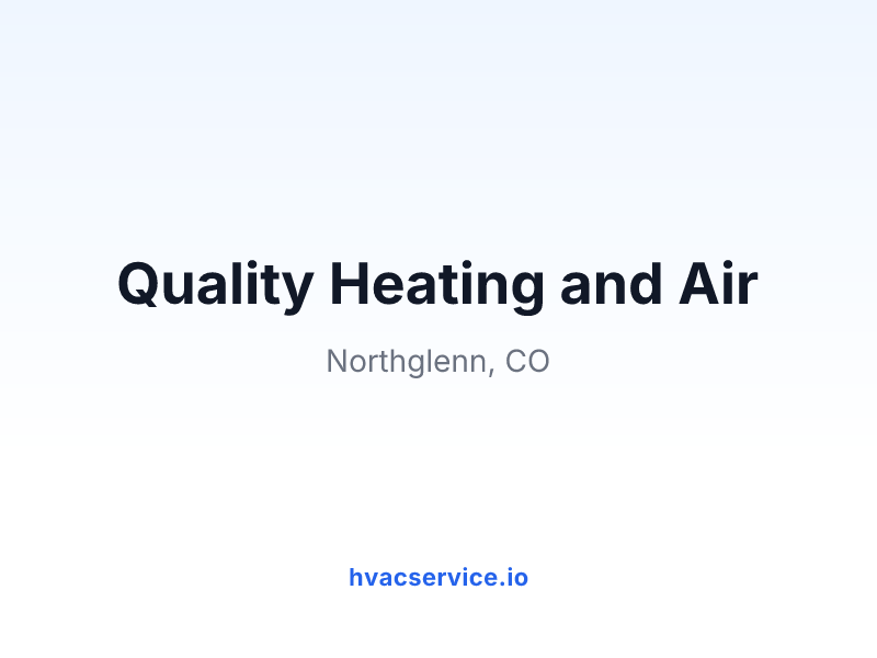 Quality Heating and Air