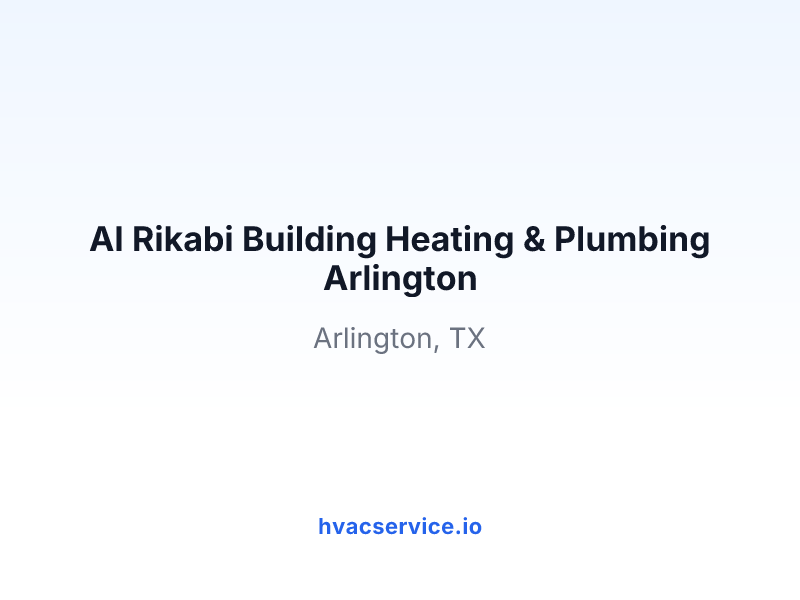 Al Rikabi Building Heating & Plumbing Arlington