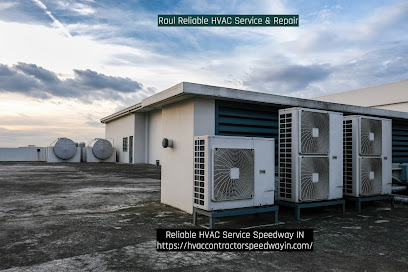 Raul Reliable HVAC Service & Repair