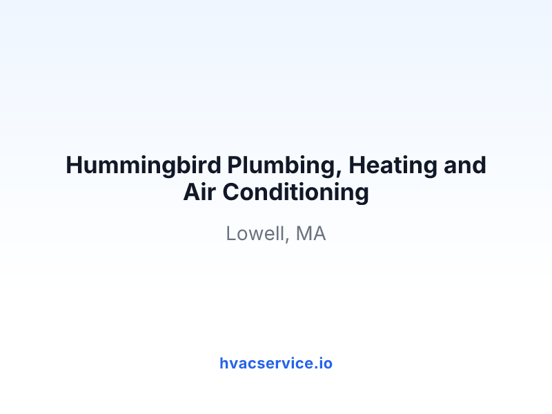 Hummingbird Plumbing, Heating and Air Conditioning
