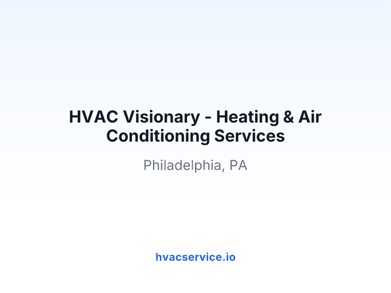 HVAC Visionary - Heating & Air Conditioning Services