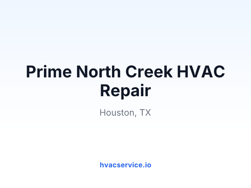 Prime North Creek HVAC Repair