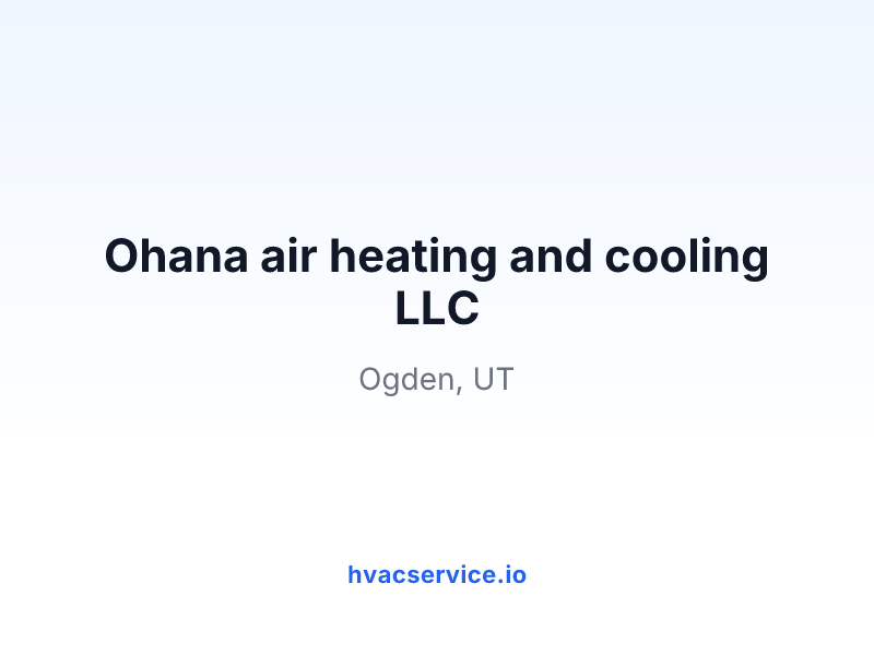 Ohana air heating and cooling LLC