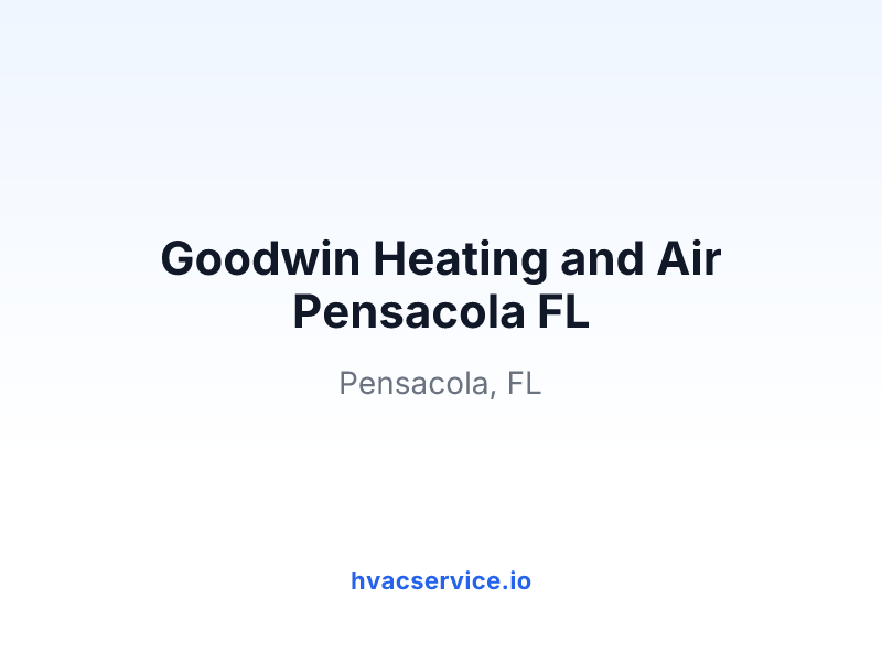 Goodwin Heating and Air Pensacola FL