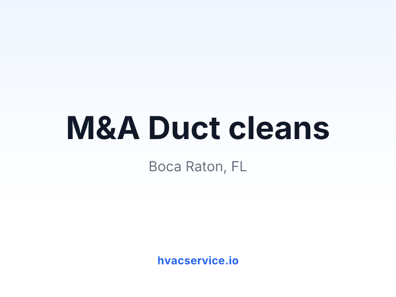 M&A Duct cleans