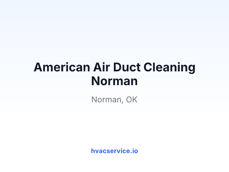 American Air Duct Cleaning Norman