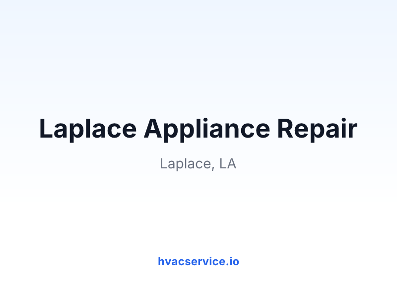 Laplace Appliance Repair