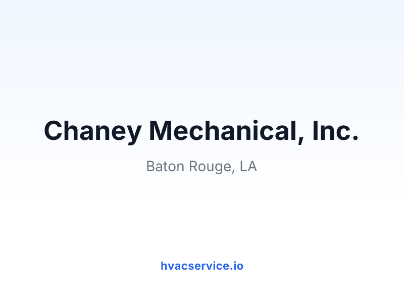 Chaney Mechanical, Inc.