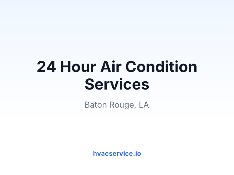 24 Hour Air Condition Services