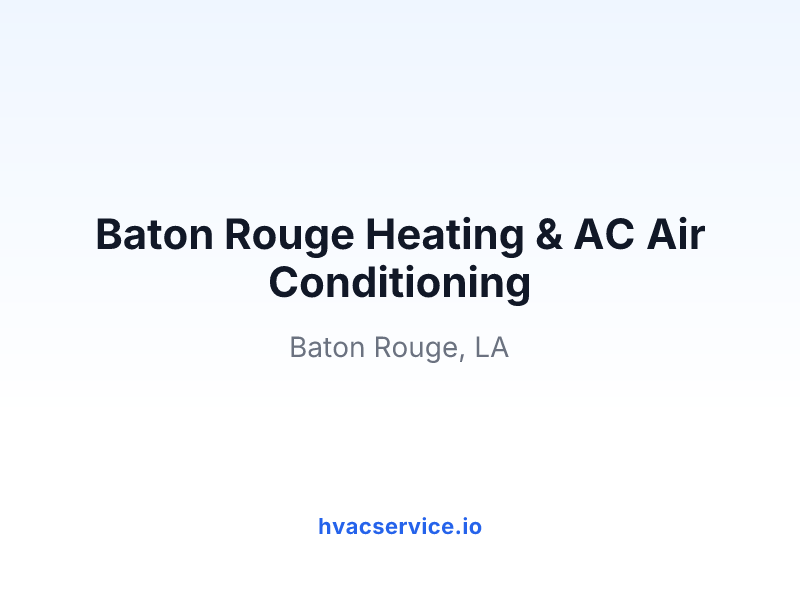 Baton Rouge Heating & AC Air Conditioning