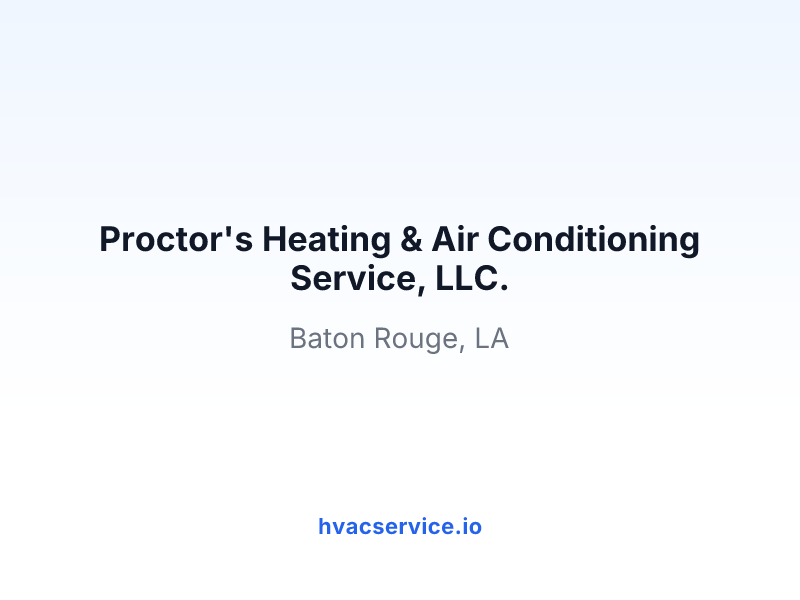 Proctor's Heating & Air Conditioning Service, LLC.
