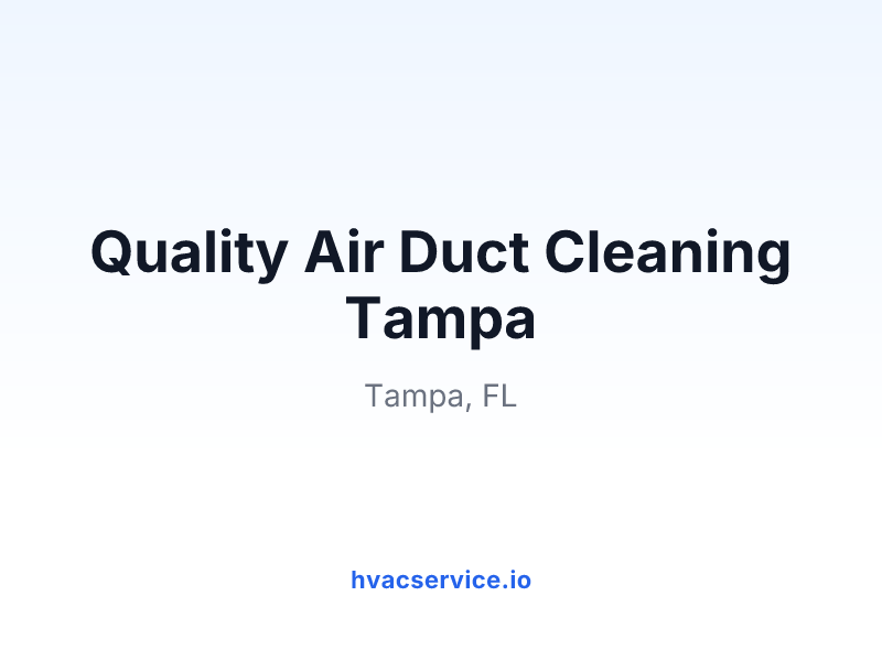 Quality Air Duct Cleaning Tampa
