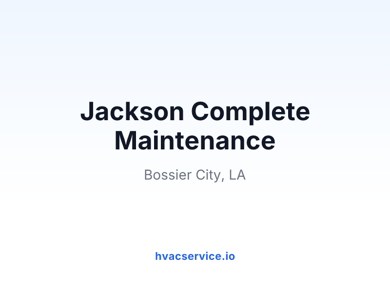 Jackson Complete Maintenance
