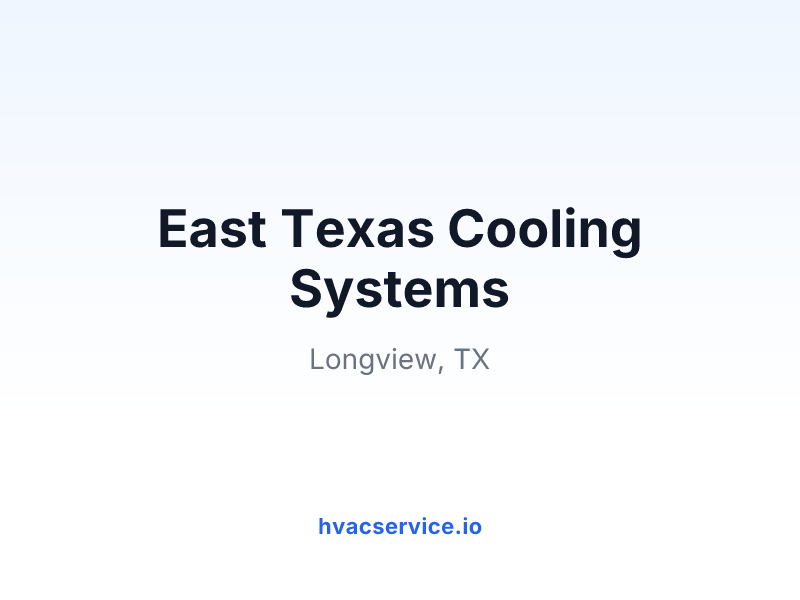 East Texas Cooling Systems
