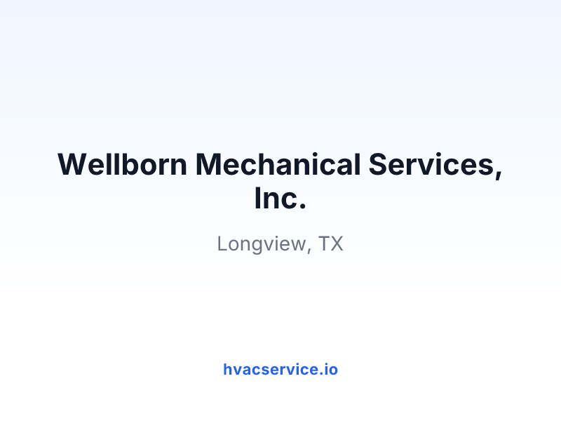 Wellborn Mechanical Services, Inc.