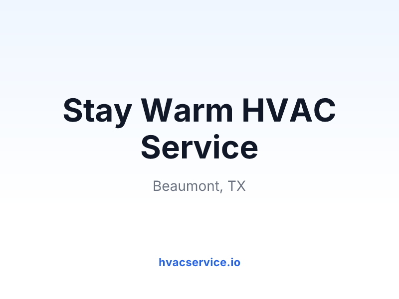 Stay Warm HVAC Service