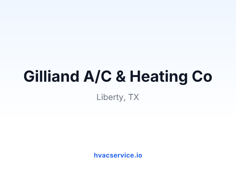 Gilliand A/C & Heating Co