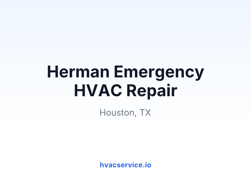 Herman Emergency HVAC Repair