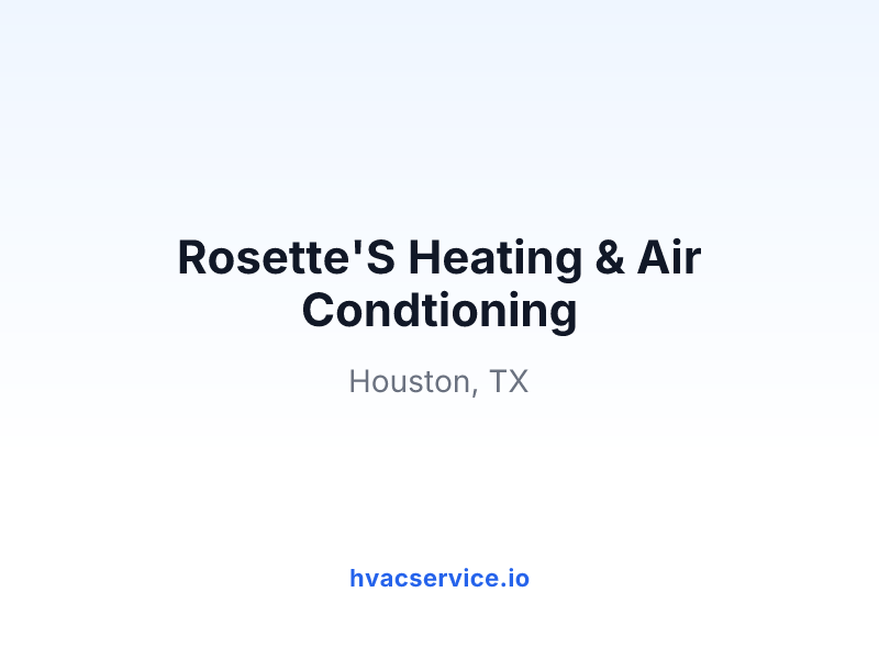 Rosette'S Heating & Air Condtioning