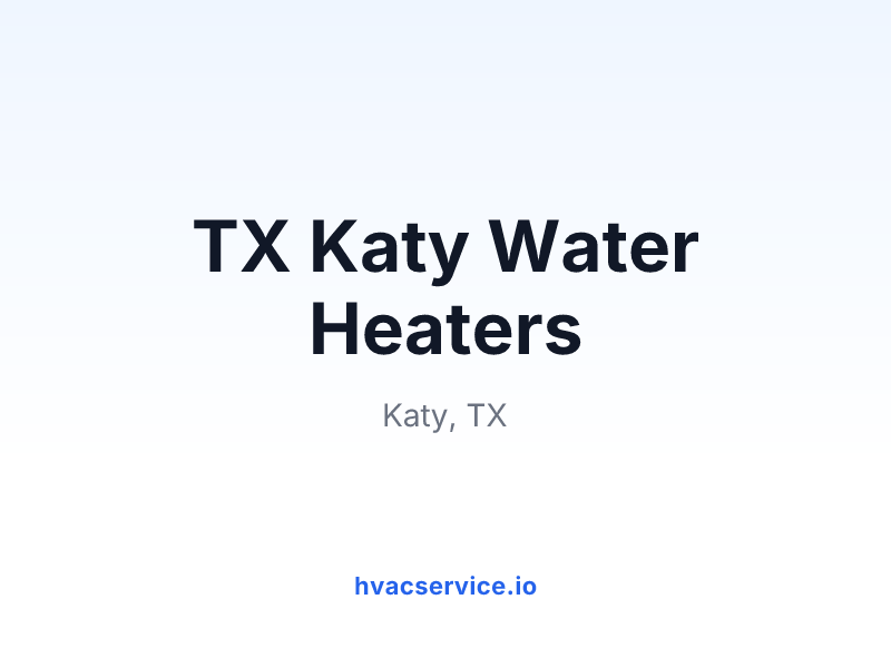 TX Katy Water Heaters