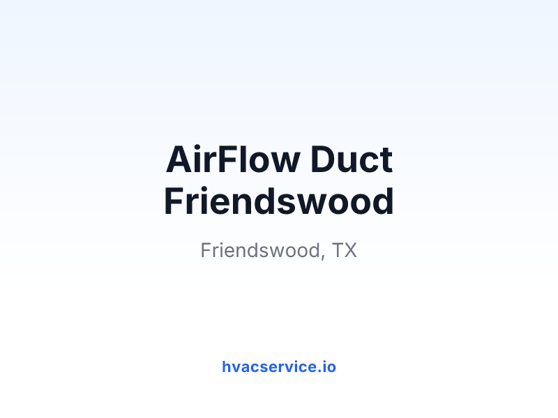 AirFlow Duct Friendswood