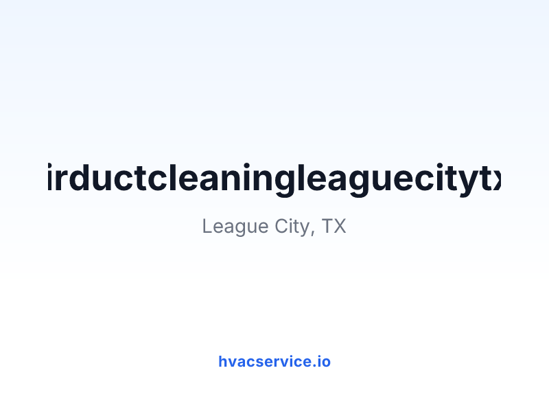 airductcleaningleaguecitytx.