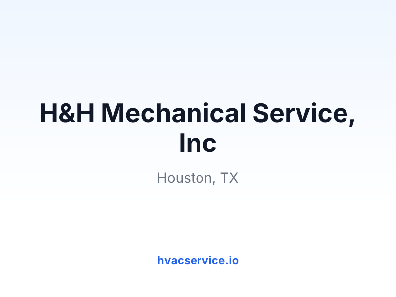 H&H Mechanical Service, Inc