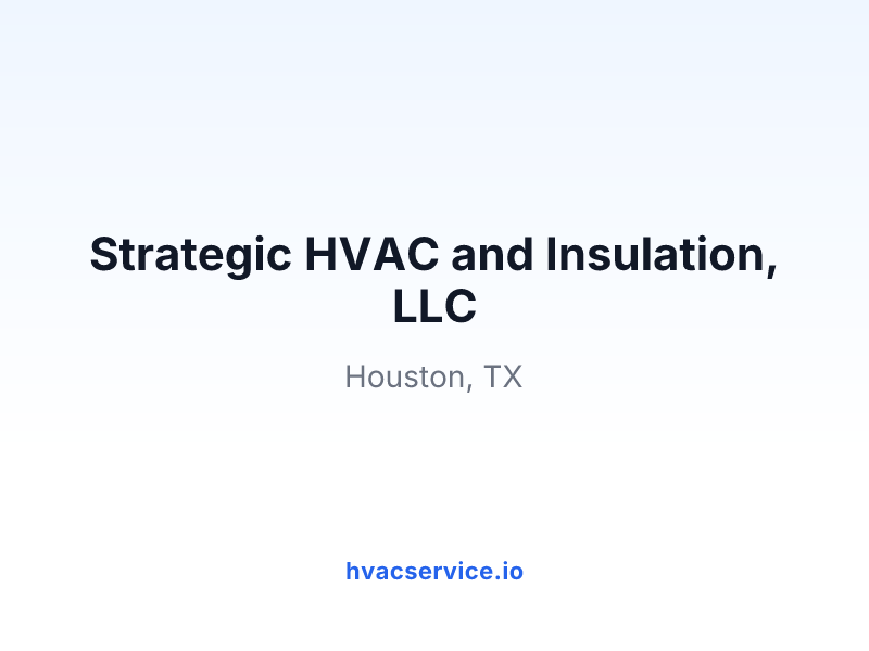 Strategic HVAC and Insulation, LLC