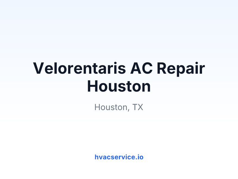 Velorentaris AC Repair Houston