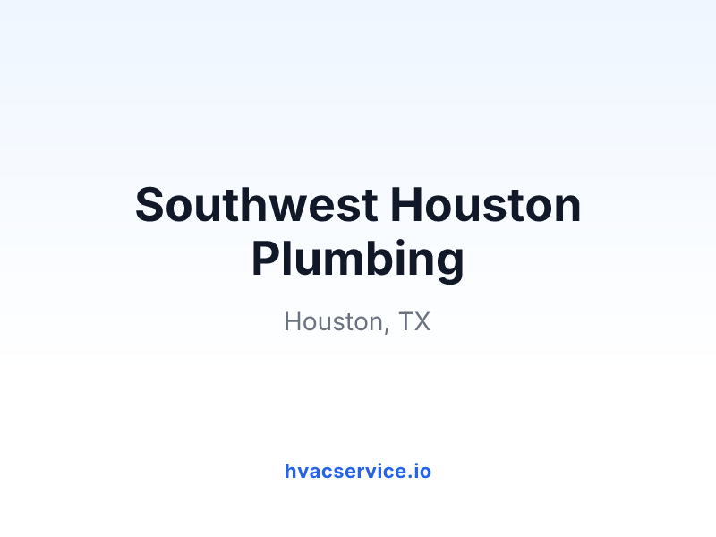 Southwest Houston Plumbing