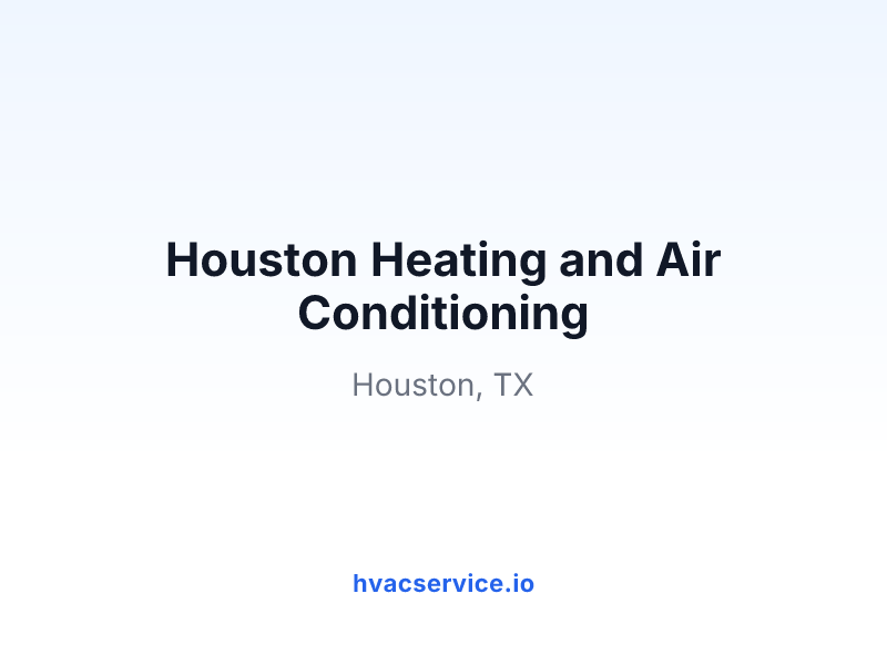 Houston Heating and Air Conditioning