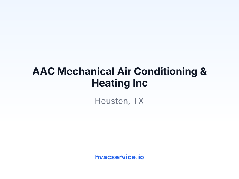AAC Mechanical Air Conditioning & Heating Inc