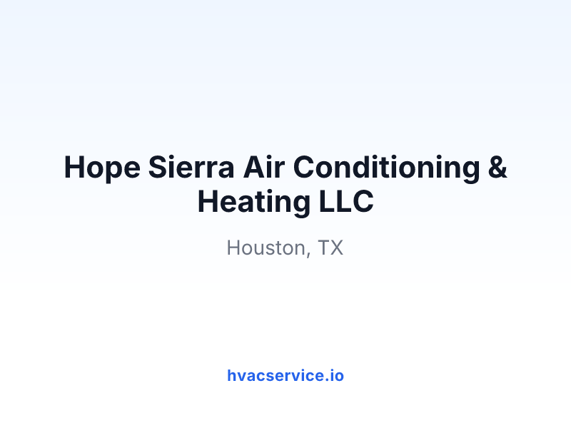 Hope Sierra Air Conditioning & Heating LLC