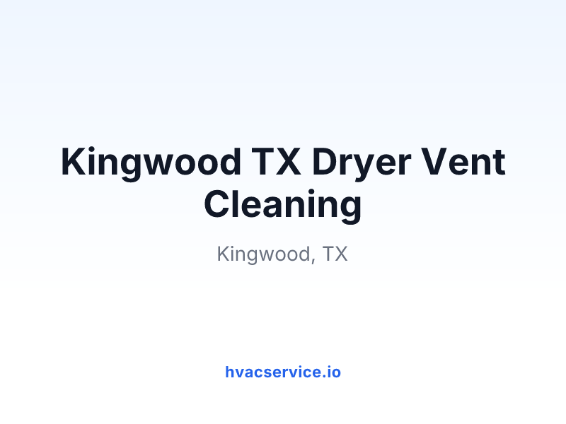 Kingwood TX Dryer Vent Cleaning